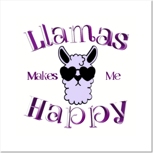 Lamas makes me happy Posters and Art